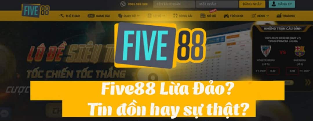 Five88 có lừa đảo, quỵt tiền khách hàng?