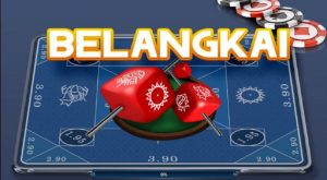 Kinh nghiệm chơi Belangkai hiệu quả và dễ thắng